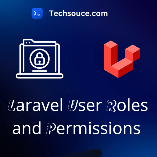 Laravel User Roles and Permissions Tutorial