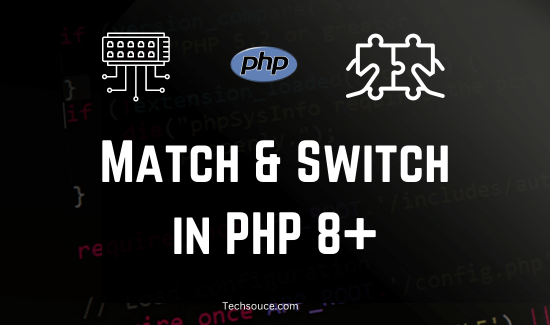 Match or Switch PHP Usage