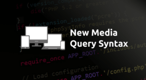 New Way to Write Media Query CSS
