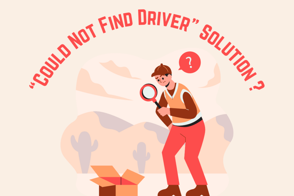 illustration of could not find driver