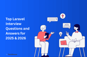 Top Laravel Interview Questions and Answers for 2025 & 2026